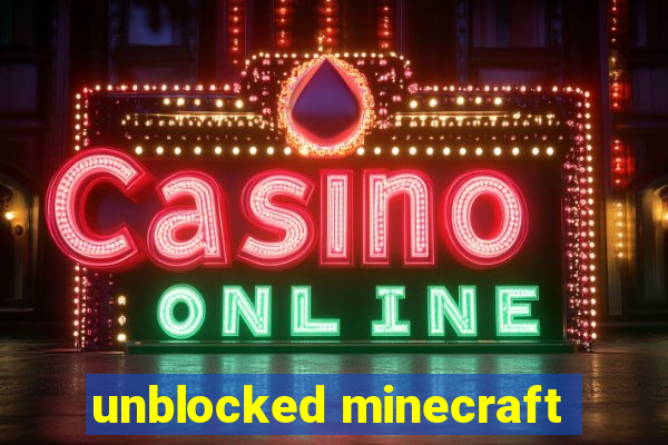 unblocked minecraft